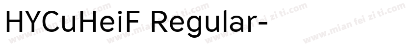 HYCuHeiF Regular字体转换